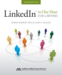 LinkedIn in One Hour for Lawyers, Second Edition