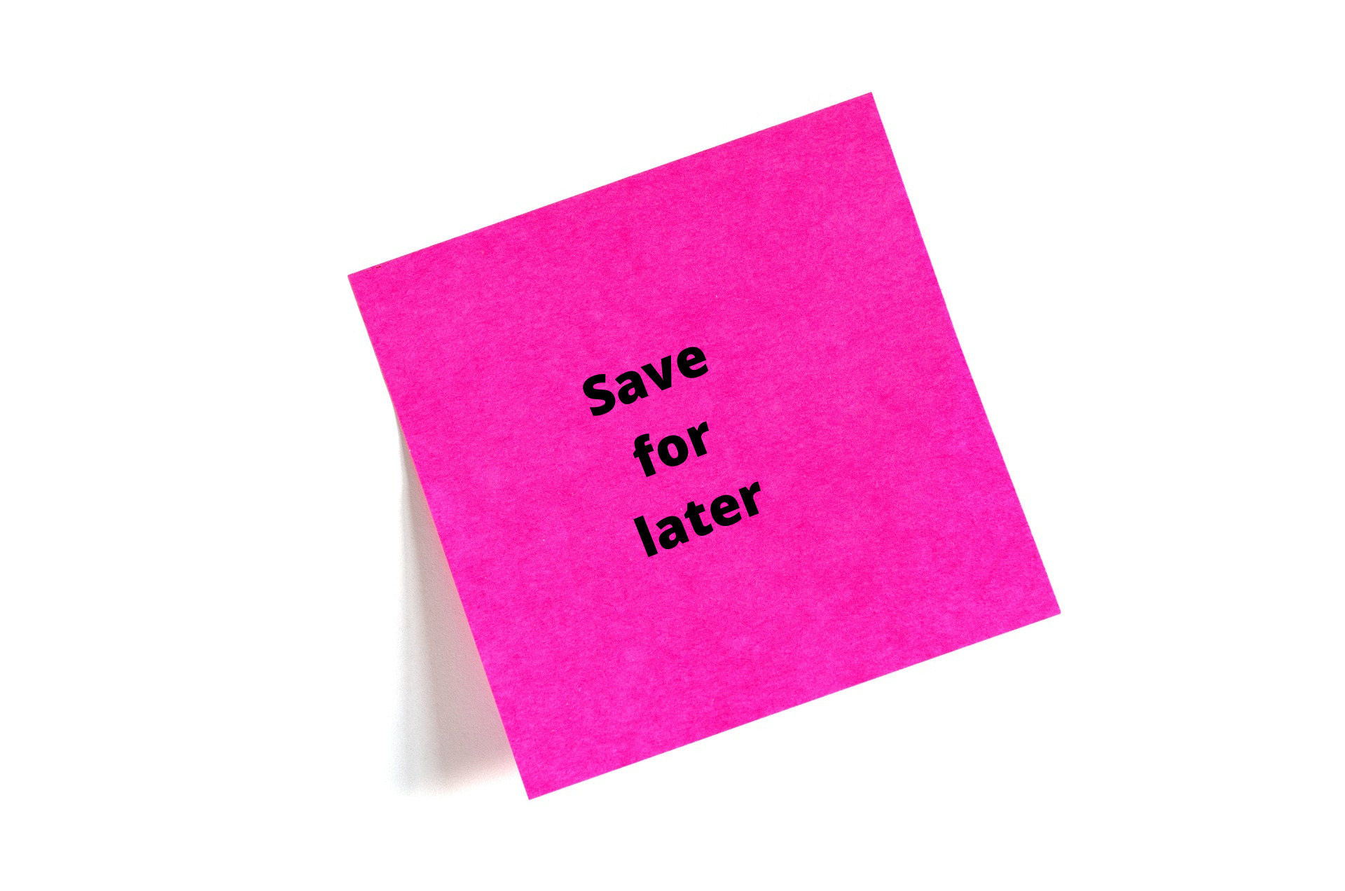 pink post-it note with words save for later